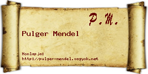 Pulger Mendel névjegykártya